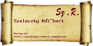 Szeleczky Róbert névjegykártya
